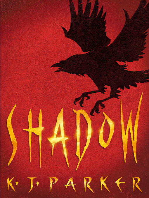 Title details for Shadow by K. J. Parker - Wait list